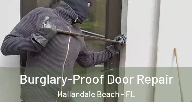  Burglary-Proof Door Repair Hallandale Beach - FL