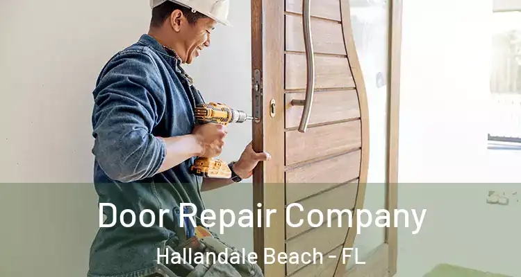  Door Repair Company Hallandale Beach - FL