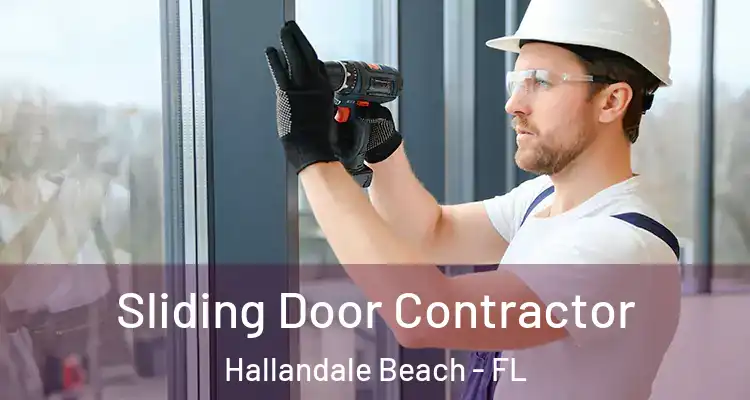  Sliding Door Contractor Hallandale Beach - FL