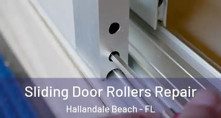  Sliding Door Rollers Repair Hallandale Beach - FL